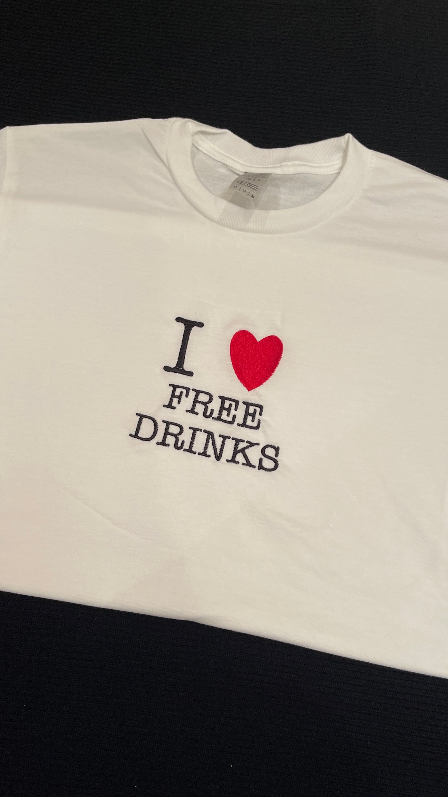 I ❤️ Free Drinks Embroidered T-shirt