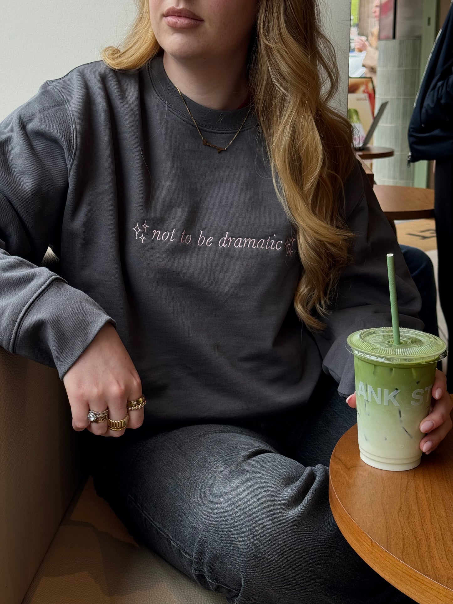 Not to be Dramatic Embroidered Sweatshirt