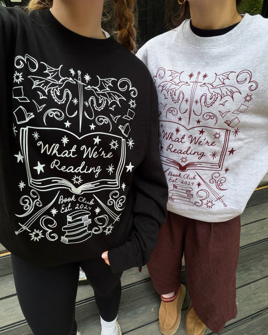 *SAMPLE SALE* What We're Reading Book Club Sweatshirt