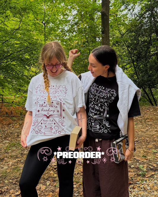 *PREORDER* What We're Reading Book Club T-shirt