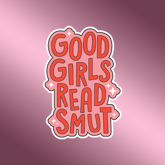 Good Girls Read Smut Sticker