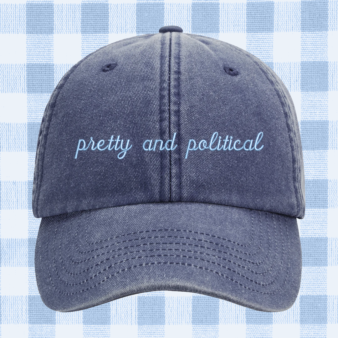 Pretty and political Embroidered Cap